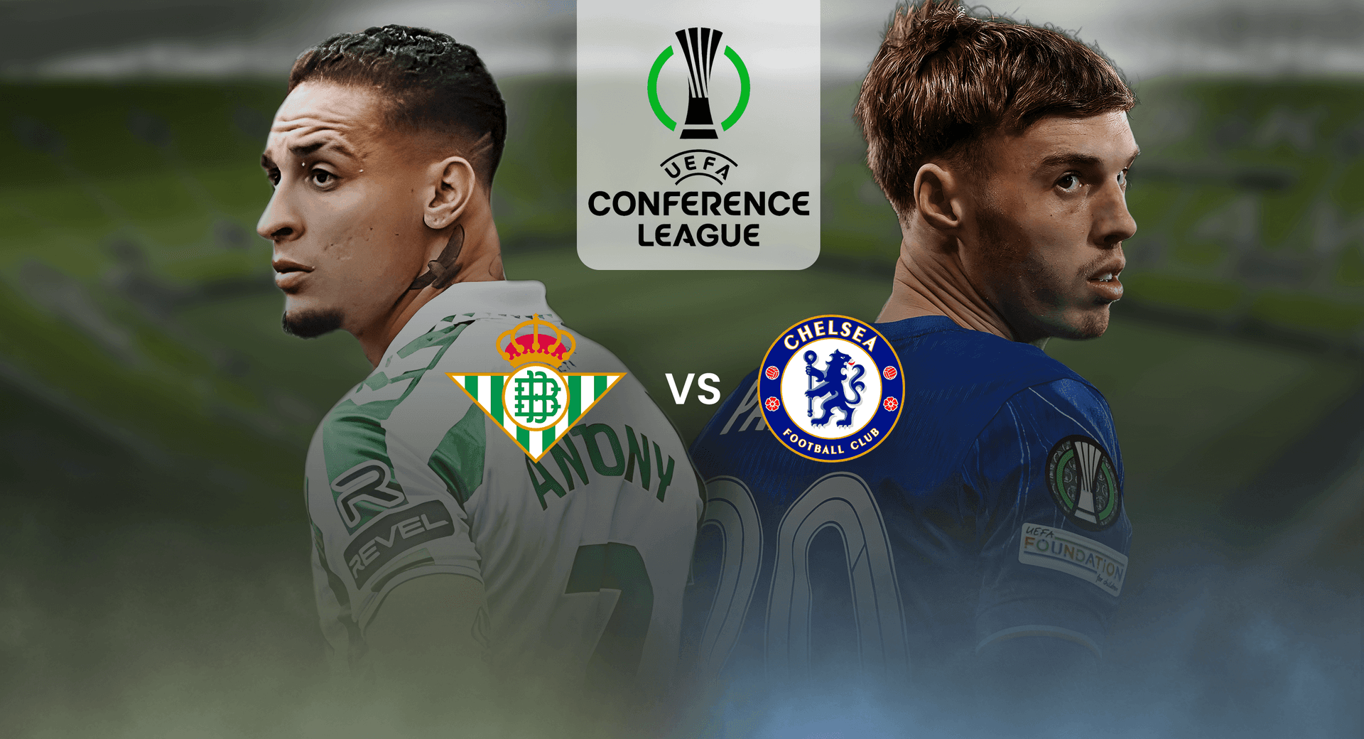 Cover Image for Real Betis vs Chelsea: Europa Conference League Final Preview